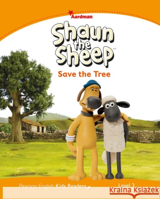 Level 3: Shaun The Sheep Save the Tree Harper, Kathryn 9781447931348