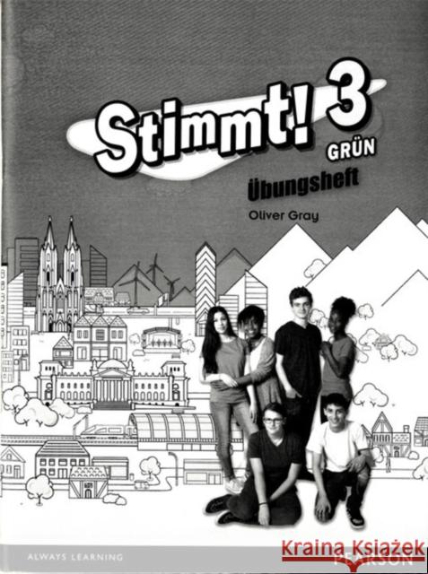 Stimmt! 3 Grun Workbook (pack of 8) Oliver Gray 9781447946939 Stimmt!