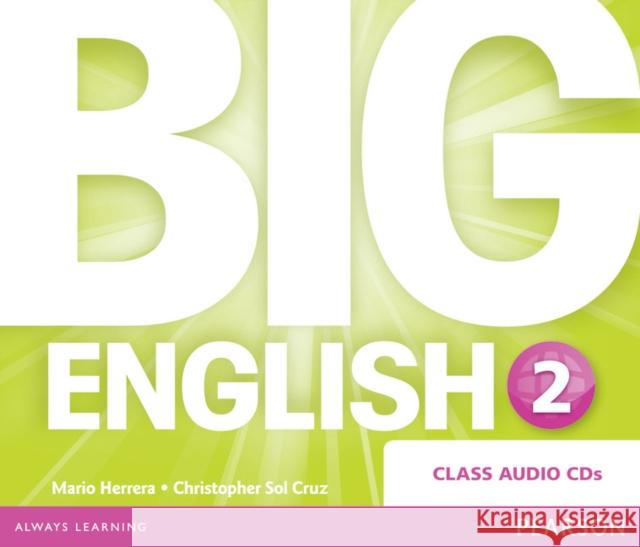 Big English 2 Class CD, Audio-CD Herrera, Mario, Sol Cruz, Christopher 9781447950608