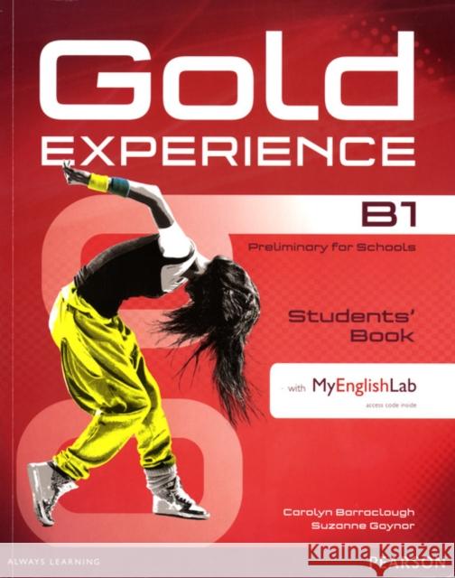 Gold Experience B1 Students' Book with DVD-ROM/MyLab Pack Barraclough, Carolyn|||Gaynor, Suzanne|||Alevizos, Kathryn 9781447961932 Gold