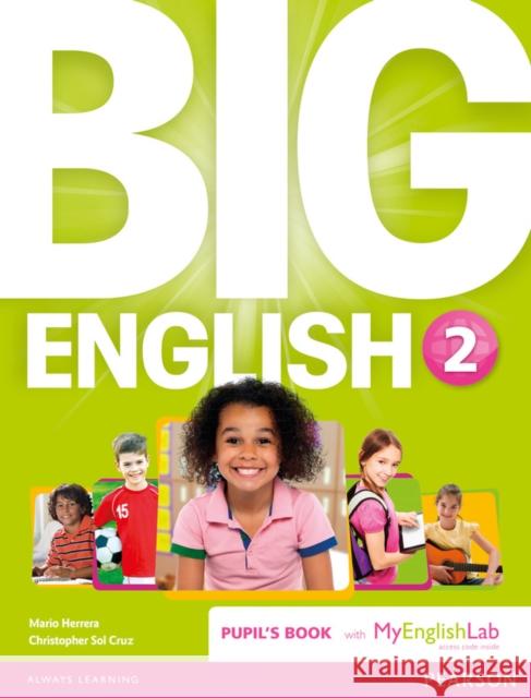 Big English 2 Pupil's Book and MyLab Pack, m. 1 Beilage, m. 1 Online-Zugang Herrera Mario Sol Cruz Christopher 9781447971726