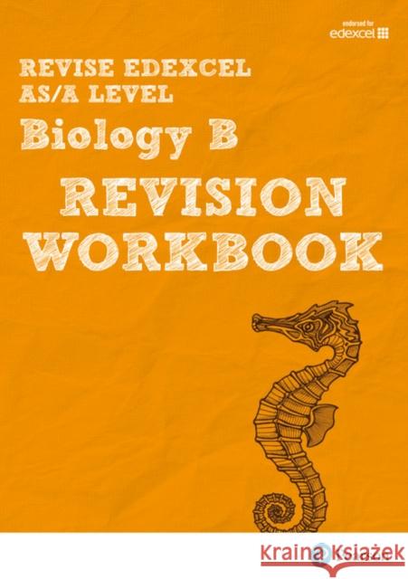 Pearson REVISE Edexcel AS/A Level Biology Revision Workbook - 2025 and 2026 exams Ann Skinner 9781447989936