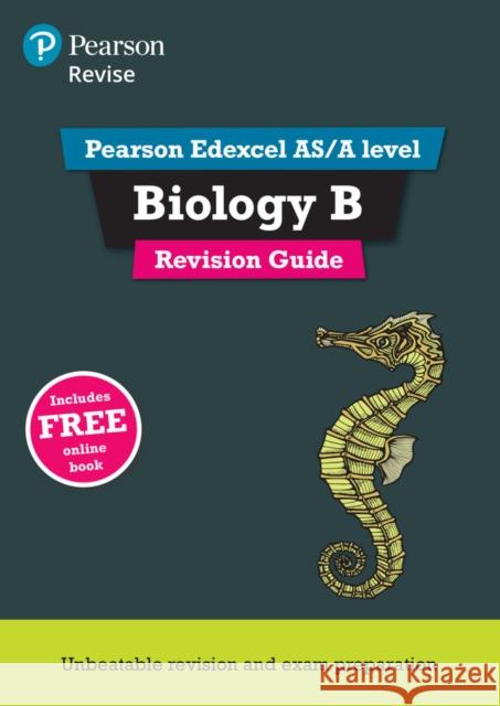 Pearson REVISE Edexcel AS/A Level Biology Revision Guide inc online edition - 2023 and 2024 exams Steve Hall 9781447989967 Pearson Education Limited