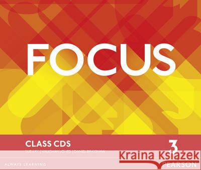 Focus BrE 3 Class CDs Vaughan Jones Sue Kay Daniel Brayshaw 9781447997979