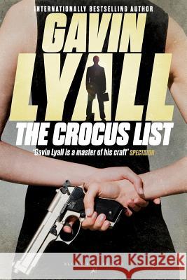 The Crocus List Gavin Lyall 9781448200139