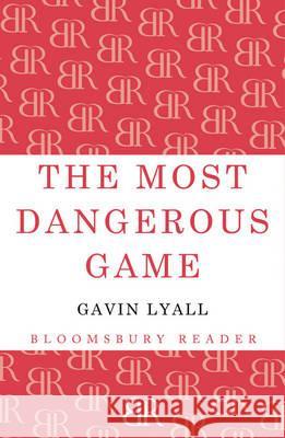 The Most Dangerous Game Gavin Lyall 9781448200368