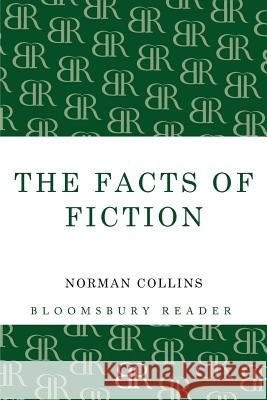 The Facts of Fiction Norman Collins 9781448201068