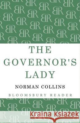 The Governor's Lady Norman Collins 9781448201266