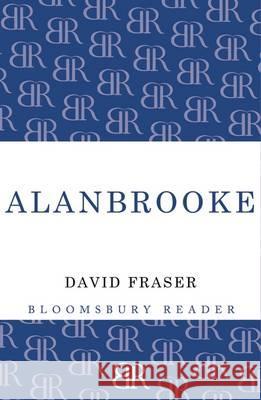 Alanbrooke David Fraser 9781448205066