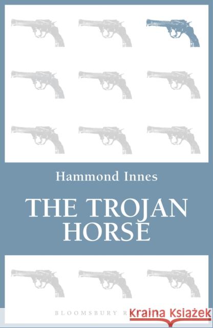 The Trojan Horse Hammond Innes 9781448213528