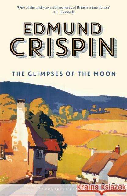The Glimpses of the Moon Crispin, Edmund 9781448216901 The Gervase Fen Mysteries