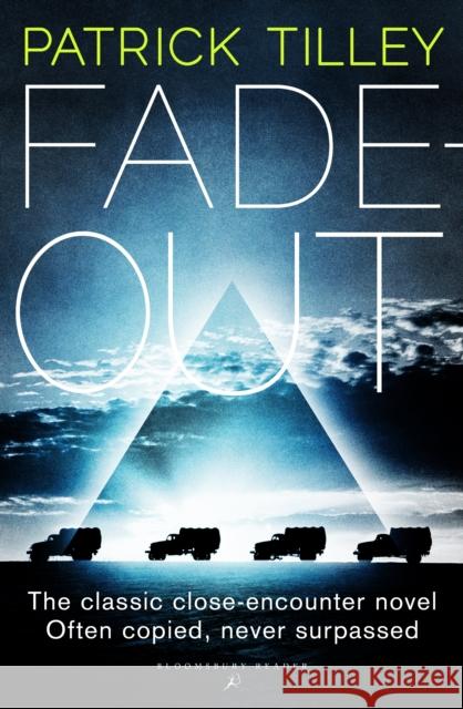 Fade-Out Patrick Tilley 9781448216918 Bloomsbury Publishing PLC