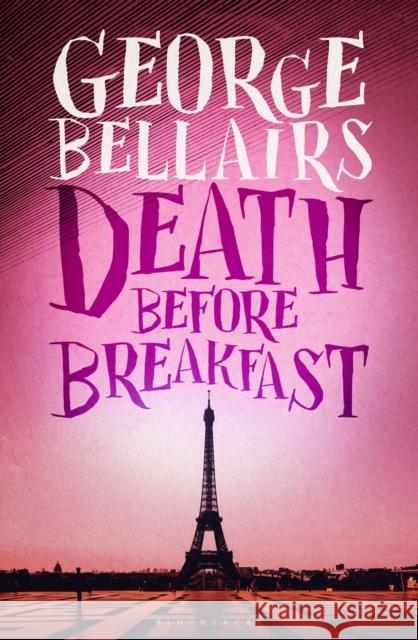 Death Before Breakfast George Bellairs 9781448217328 Bloomsbury Reader
