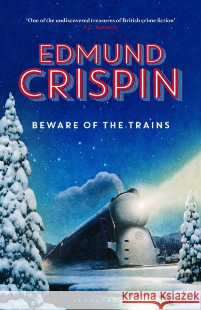 Beware of the Trains Edmund Crispin 9781448217465