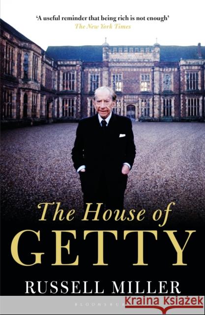 The House of Getty Russell Miller 9781448217526