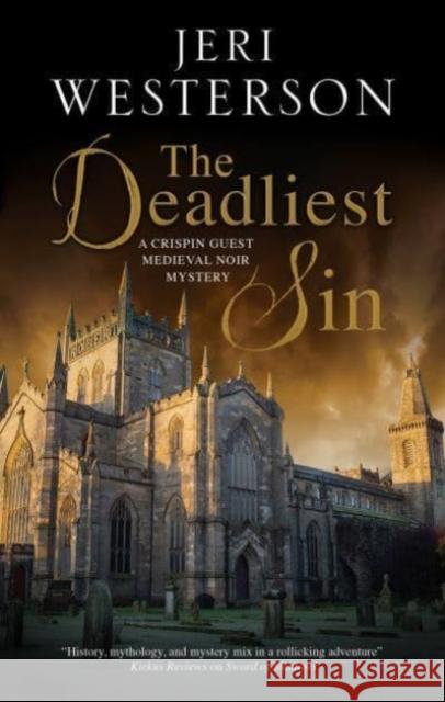 The Deadliest Sin Jeri Westerson 9781448306008 Canongate Books