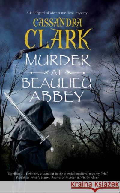 Murder at Beaulieu Abbey Cassandra Clark 9781448306091 Canongate Books