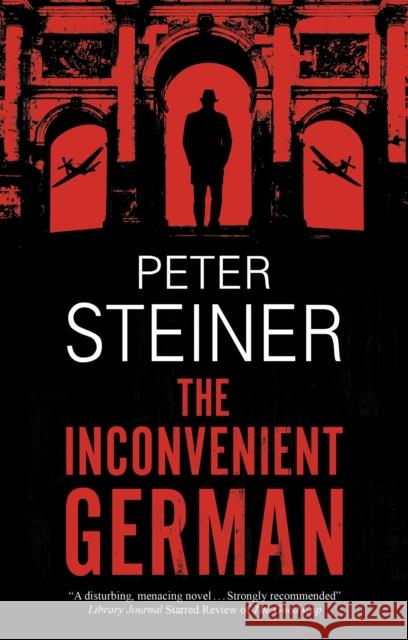 The Inconvenient German Peter Steiner 9781448306411 Canongate Books