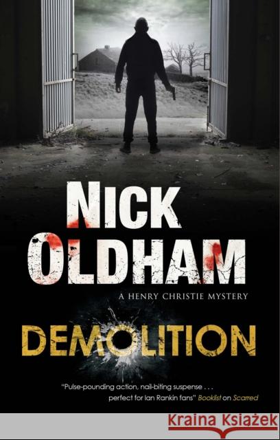 Demolition Nick Oldham 9781448306947 Canongate Books