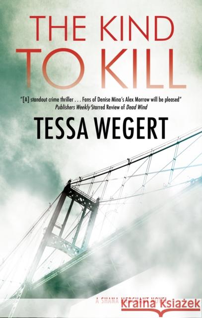 The Kind to Kill Tessa Wegert 9781448307135 Canongate Books