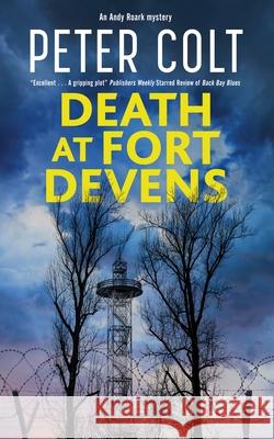 Death at Fort Devens Peter Colt 9781448307661