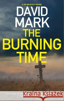 The Burning Time David Mark 9781448309399