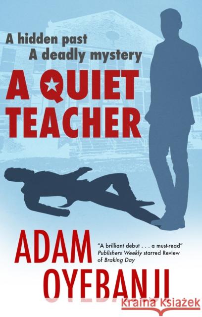 A Quiet Teacher Adam Oyebanji 9781448309863 Canongate Books