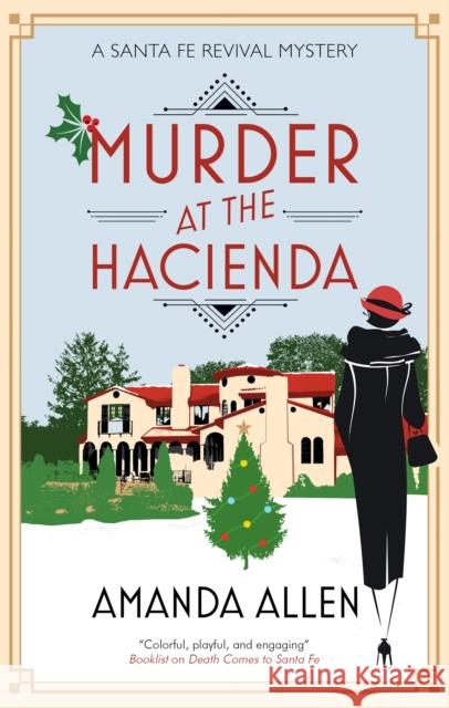 Murder at the Hacienda Amanda Allen 9781448311019