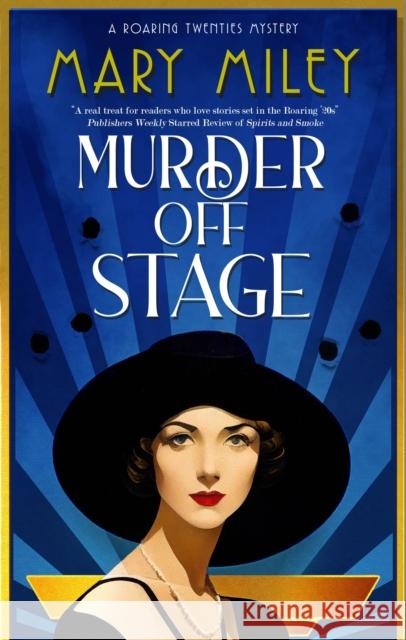 Murder Off Stage Mary Miley 9781448311408