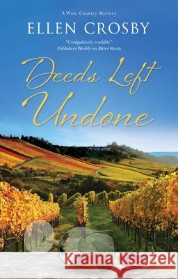 Deeds Left Undone Ellen Crosby 9781448311613