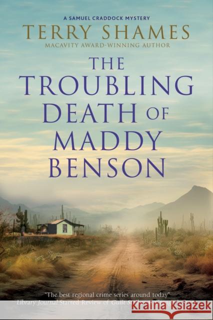 The Troubling Death of Maddy Benson Terry Shames 9781448311828 Canongate Books