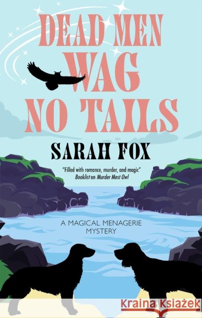 Dead Men Wag No Tails Sarah Fox 9781448312313 Severn House