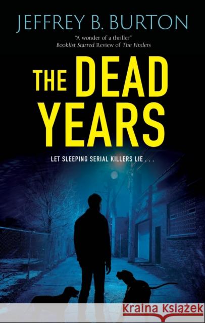 The Dead Years Jeffrey B. Burton 9781448312412 Canongate Books