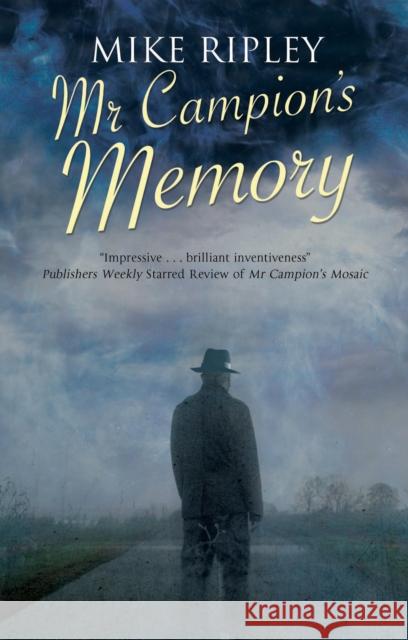 Mr Campion's Memory Mike (Contributor) Ripley 9781448312825 Canongate Books