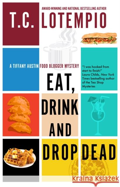 Eat, Drink and Drop Dead Toni LoTempio 9781448313662 Canongate Books