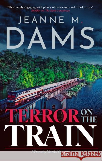 Terror on the Train Jeanne M. Dams 9781448314782