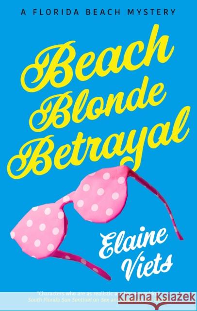 Beach Blonde Betrayal Elaine Viets 9781448314805 Severn House