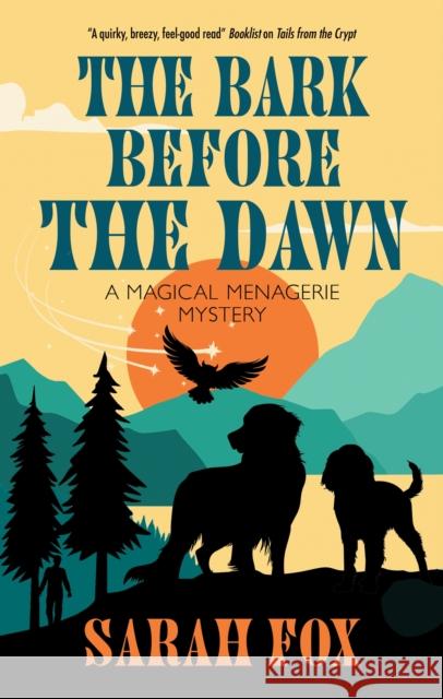 The Bark Before the Dawn Sarah Fox 9781448315468