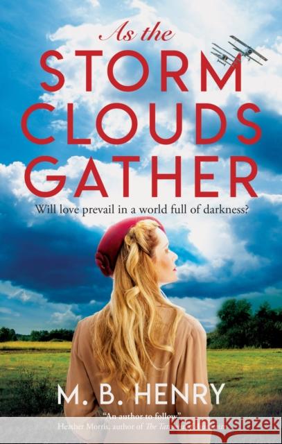 As the Storm Clouds Gather M. B. Henry 9781448315536 Severn House