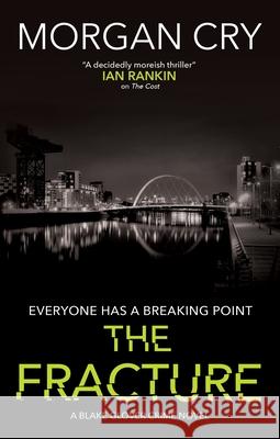 The Fracture Morgan Cry 9781448315550 Severn House