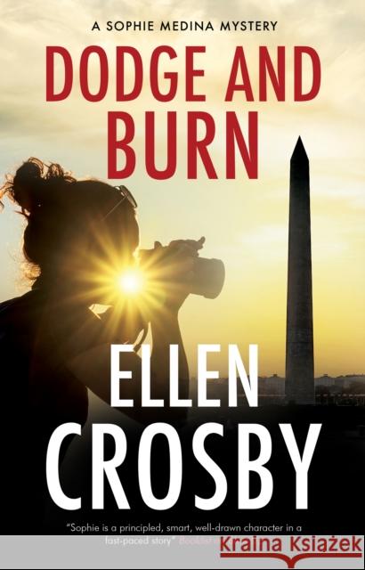 Dodge and Burn Ellen Crosby 9781448315703 Severn House