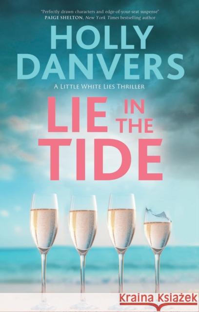 Lie in the Tide Holly Danvers 9781448315987 Severn House