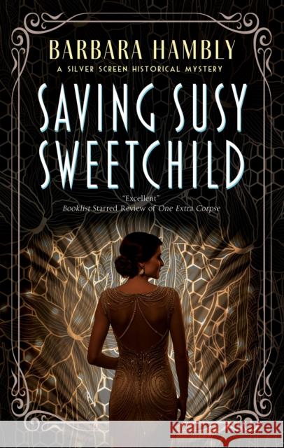 Saving Susy Sweetchild Barbara Hambly 9781448316779 Canongate Books