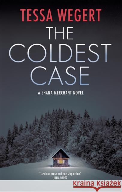 The Coldest Case Tessa Wegert 9781448317042 Severn House