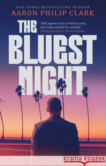 The Bluest Night Aaron Philip Clark 9781448317080