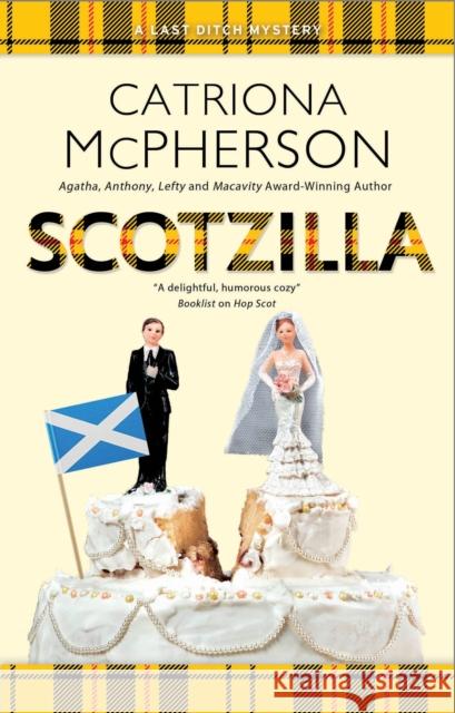 Scotzilla Catriona McPherson 9781448317868 Severn House
