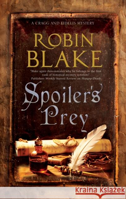 Spoiler’s Prey Robin Blake 9781448318261 Severn House