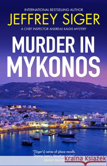 Murder in Mykonos Jeffrey Siger 9781448319046 Severn House
