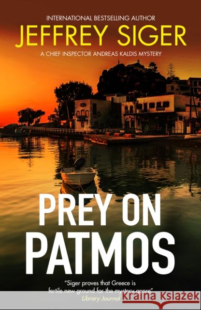 Prey on Patmos Jeffrey Siger 9781448319091 Severn House