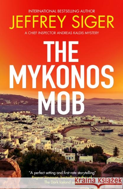 The Mykonos Mob Jeffrey Siger 9781448319251 Severn House